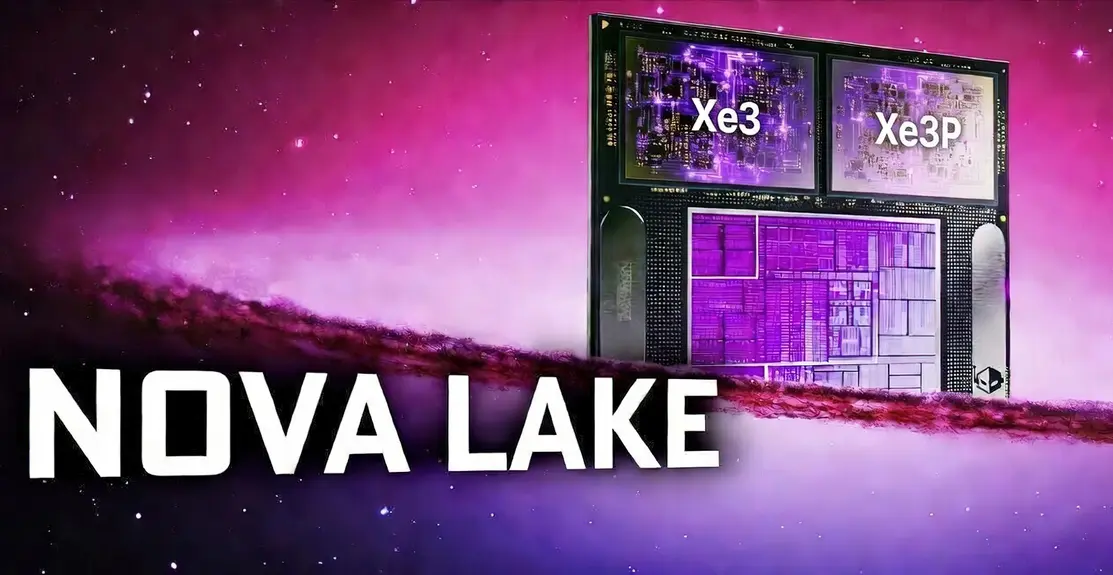 Настольные процессоры Intel Nova Lake могут получить мощную встроенную графику для конкуренции с AMD APU: 12 ядер нового поколения Xe3P